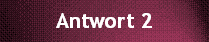 Antwort 2