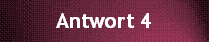 Antwort 4