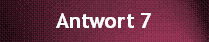 Antwort 7